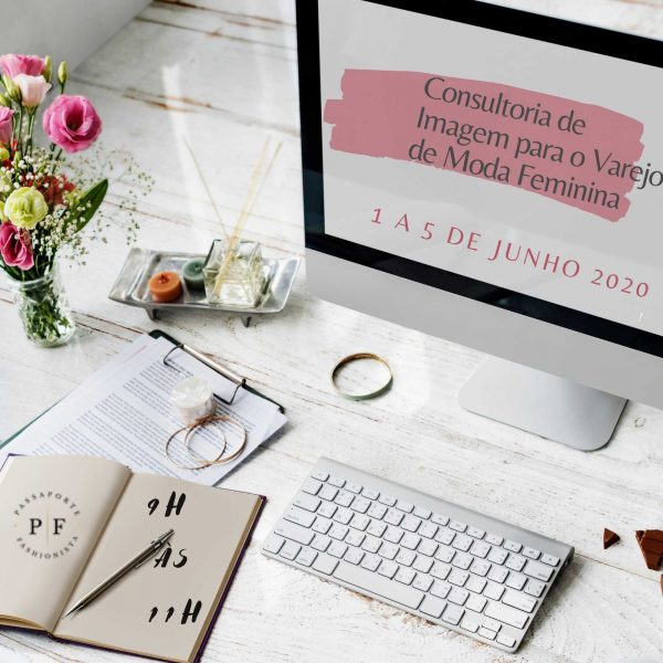 Curso Online de Consultoria de Imagem para o Varejo de Moda (10 horas, 01/06 a 05/06)