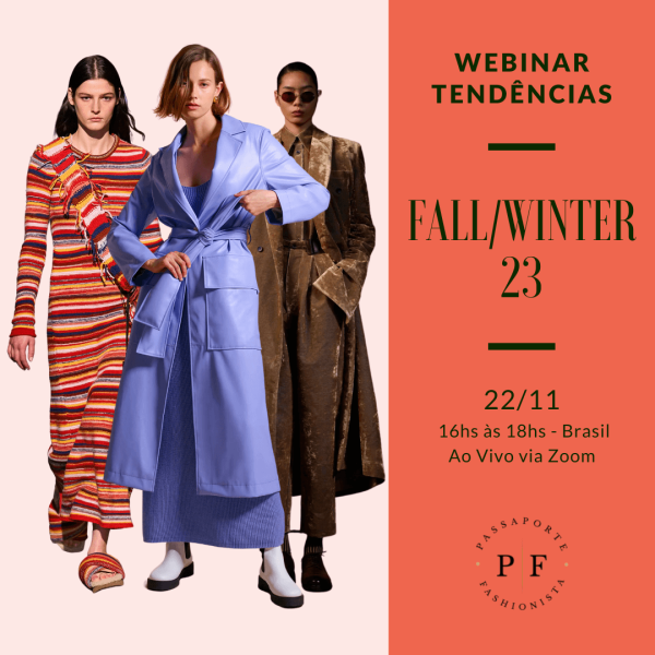 Webinário Fashion Trends FW 23 - 22 Novembre 2022 - Passaporte Fashionista